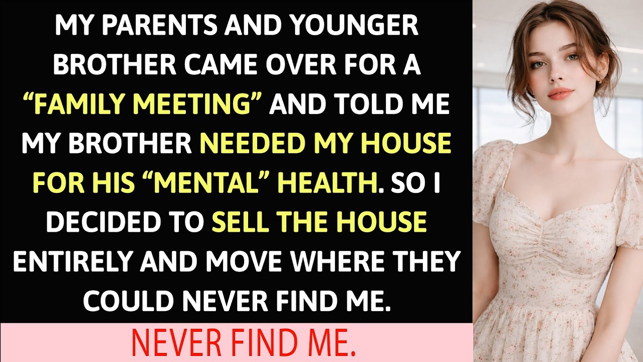 My Parents And Brother Came Over For A “Family Meeting” And Told Me…