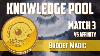 Budget Magic: Knowledge Pool Combo vs Affinity (Match 3)