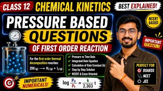 ⚡Important Pressure Based Numericals | First Order Reaction | Chemical Kinetics | Class 12 Chemistry