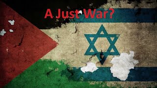 Israel, Hamas, and Just War Theory