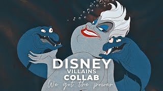 Disney Villains Collab  • We got the power (Close) Please read the description #disney