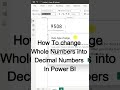 Convert Numbers to Decimals in Power BI in 60 Seconds!