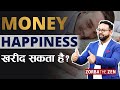 Can money buy happiness    money tips  by zorba the zen