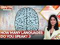 How Many Languages Can Your Brain Handle? Study Reveals Surprising Truth | GRAVITAS