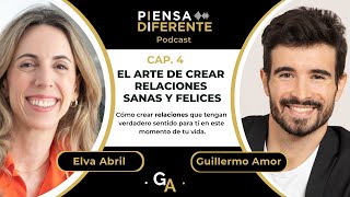 El arte de crear relaciones sanas y felices   con Elva Abril