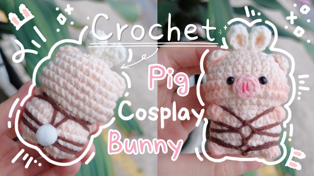 Crochet PIG COSPLAY BUNNY | Crochet PIG | Móc len HEO COSPLAY THỎ | Lem'n Do