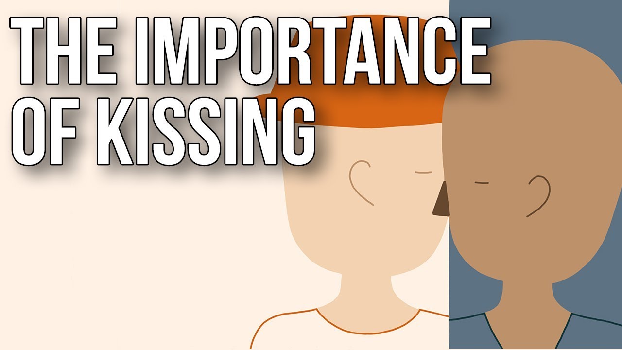 The Importance of Kissing