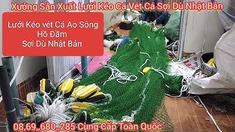 Lưới Kéo Cá - Quét Cá - Vét Cá Ao Sông Hồ Đầm Ruộng Lúa Mặt 4 phân cao 3 mét Dài 40 