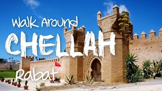 Walk Around CHELLAH Fortress Castle Rabat 4k Morocco 🇲🇦