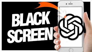 Full How To Fix ChatGPT App Black Screen ( Final Solution ) Update