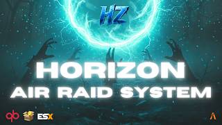 Realistic Air Raid Siren System | FiveM | Horizon Project |  [ Qbox | Qbcore | Esx  ]