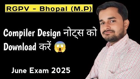 RGPV Compiler Design Complete Notes 📝 | Compiler Design RGPV Exam 2025