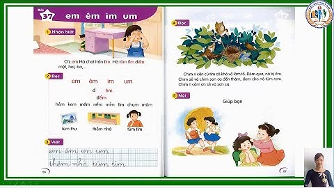 TIỂU HỌC THẬT HAY || BÀI 37 EM  ÊM IM UM || TIẾNG VIỆT 1 SÁCH KẾT NỐI TRI THỨC
