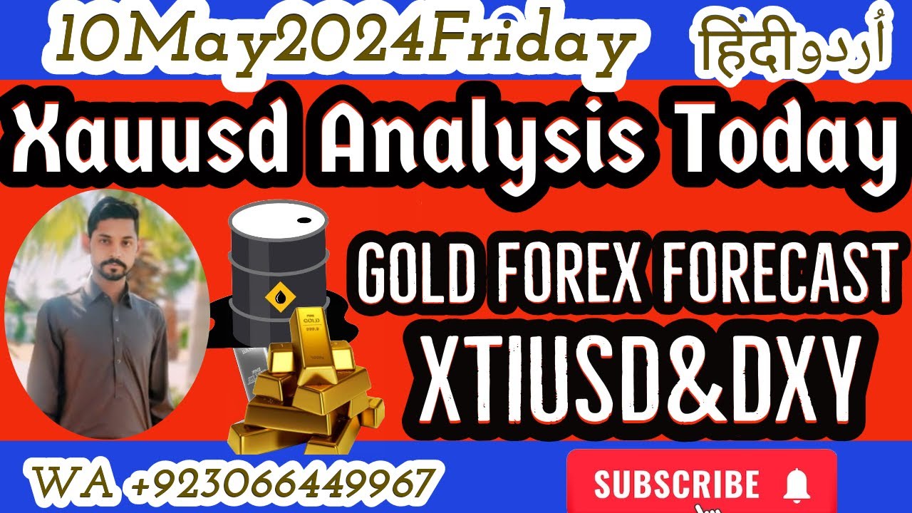 XAUUSD Analysis Today Hindi 10May2024 | Gold Forex Forecast | USOil  Prediction Strategy News - YouTube