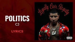 CJ - Politics (Lyrics)