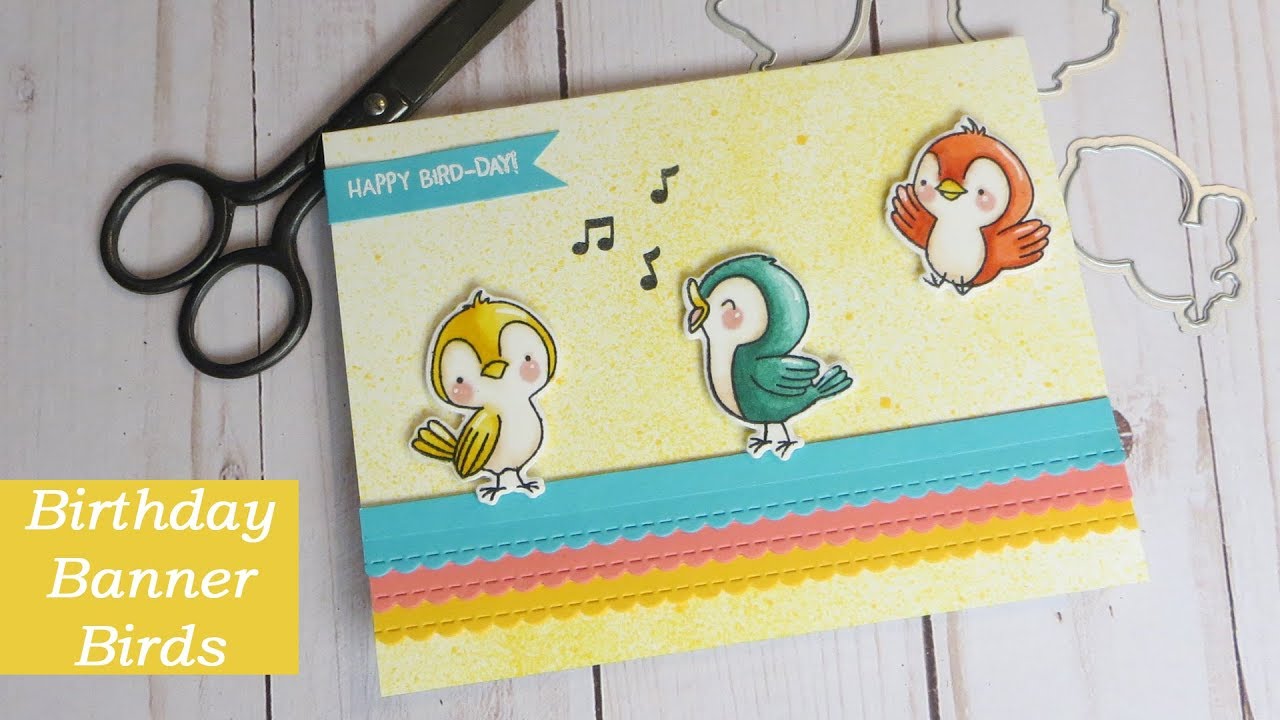 Birthday Banner Birds Card Tutorial With Hello Bluebird Garden