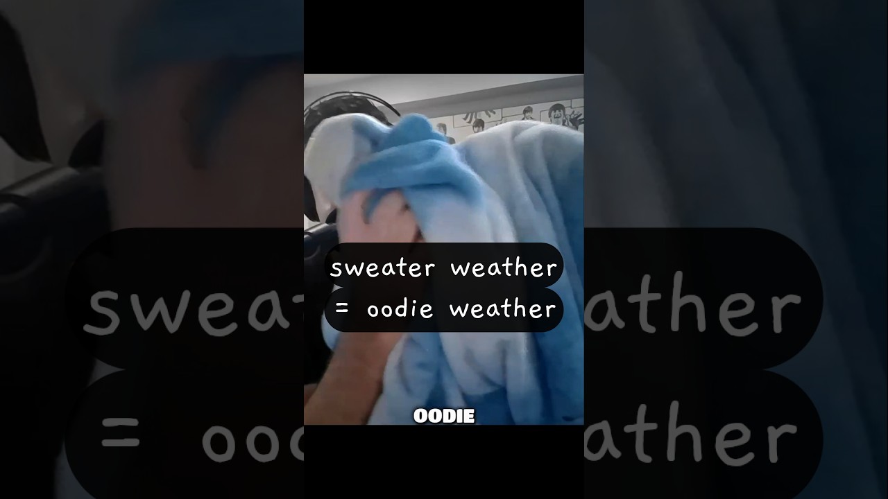 sweater weather = oodie weather = goodbye weather 👋 #podcast #comedy #sweaterweather