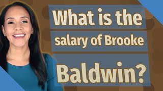What is the salary of Brooke Baldwin?