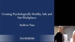 Creating Psychologically Healthy and Safe Work Places