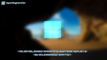 Never Released Operating Systems Heaven 6