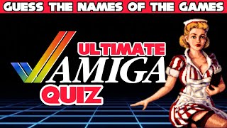 Ultimate Amiga Quiz - How Well Do You Know The Games? #amiga #commodoreamiga #amigagames 