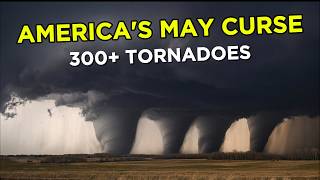 The May Curse |  Why America Gets Hit by 300+ Tornadoes in One Month