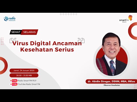 Dr. Abidin Siregar: Virus Digital Ancaman Kesehatan Serius | Sehat Selaras