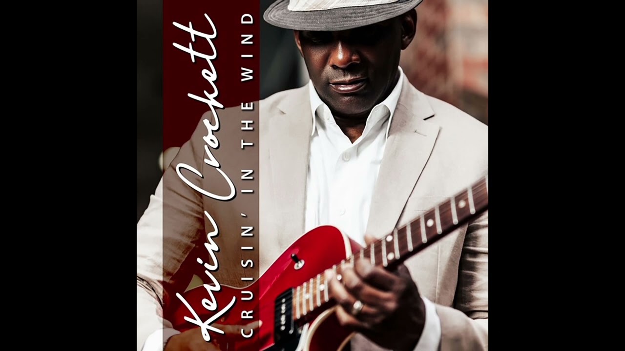Kevin Crockett - Cruisin' in the Wind