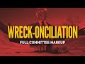 WRECK-onciliation: Full Committee Markup | May 6, 2025