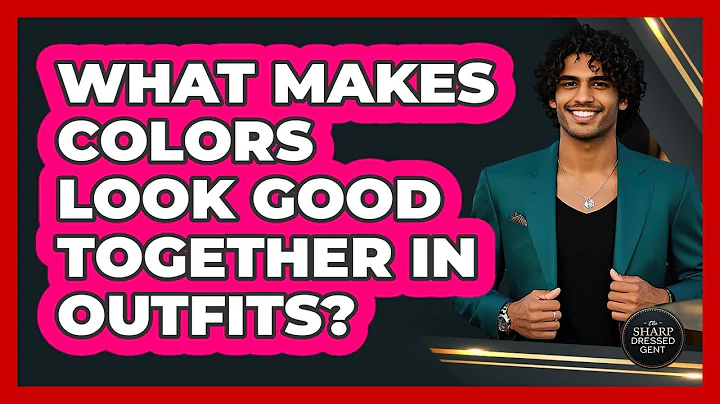 What Makes Colors Look Good Together In Outfits?