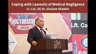 Coping With Lawsuits Of Medical Negligence By Lt. Col. R Dr. Ghulam Shabbir