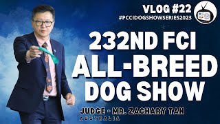 Vlog #22: 232nd FCI All Breed Championship Dog Show