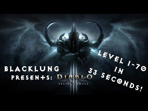 Blacklung&#039;s fastest leveling in Diablo 3! 1-70 in 33 seconds!