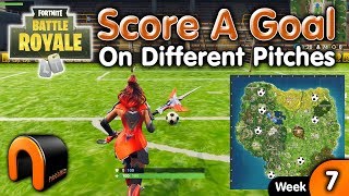 Score A Goal On Different Pitches ALL PITCH LOCATIONS FORTNITE