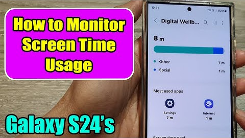 Galaxy S24/S24+/Ultra: How to Monitor Screen Time Usage
