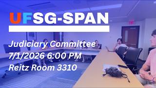 UFSG-SPAN: July 1, 2026 Judiciary Committee Meeting