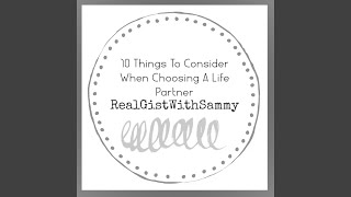 10 Things To Consider When Choosing A Life Partner