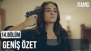 Ramo 14. Bölüm | Geniş Özet