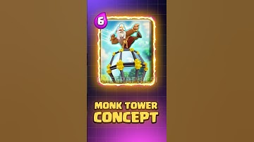 🙏🏼Monk Tower Concept! #clashroyale