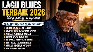 BEST BLUES PLAYLIST 2026 | THE MOST TOUCHING BEST BLUES SONGS ABOUT BLESSED FORTUNE!