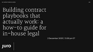 Webinar | How to build contract playbooks that actually work