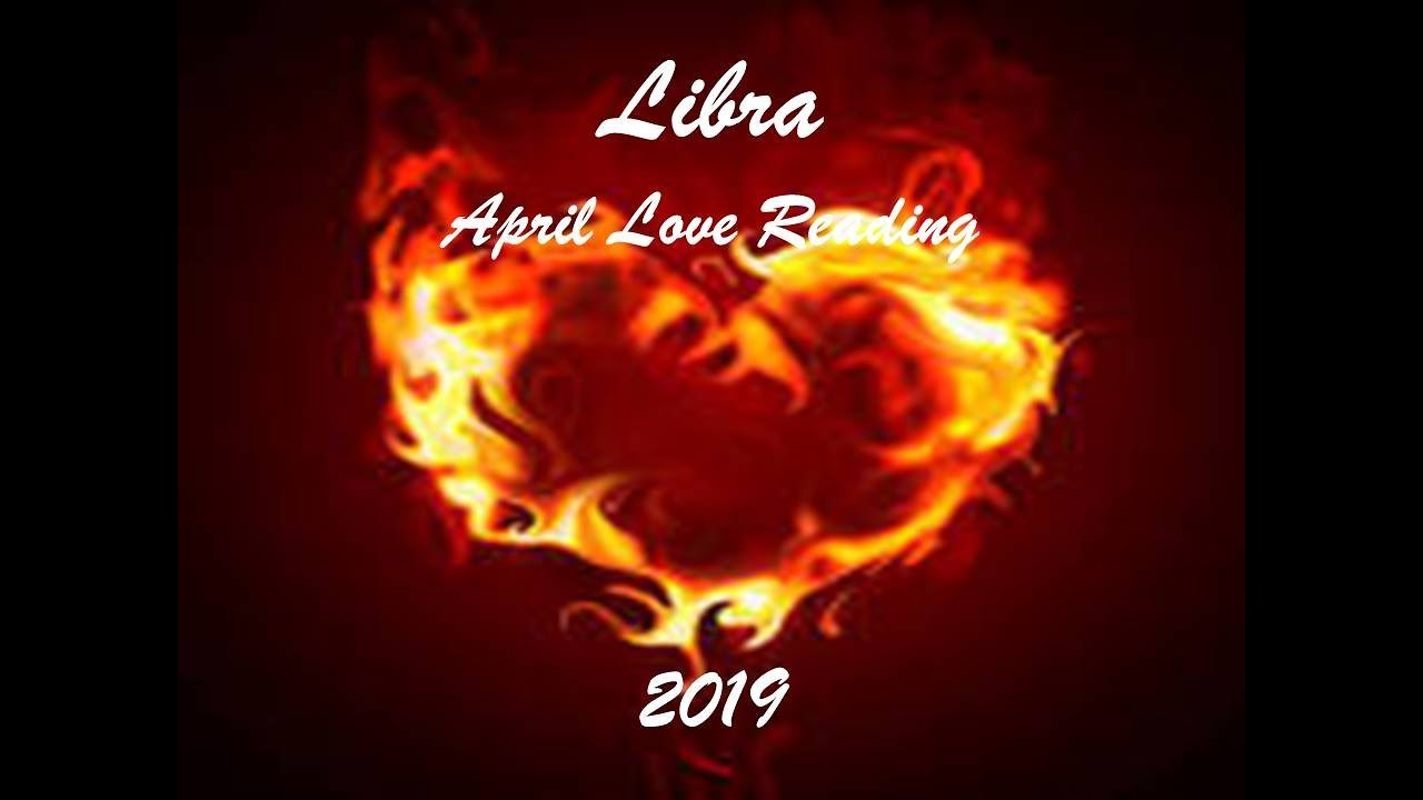 Libra April Love Reading 2019 - ROCK YOUR WORLD!