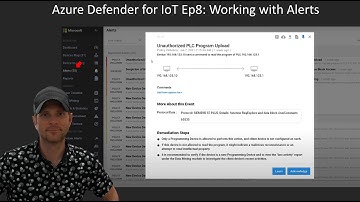 Azure Defender for IoT Ep 8: Working with Alerts