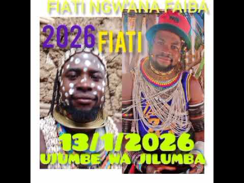 FIATI NGW ANA FAIBA UJUMBE WA JILUMBA 