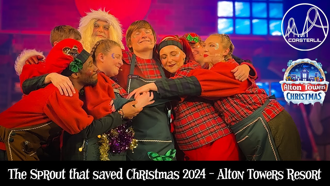 The Sprout that Saved Christmas - Alton Towers Christmas 2024