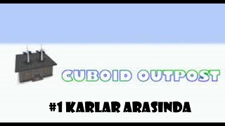 Cuboid Outpost Karlar Arasinda