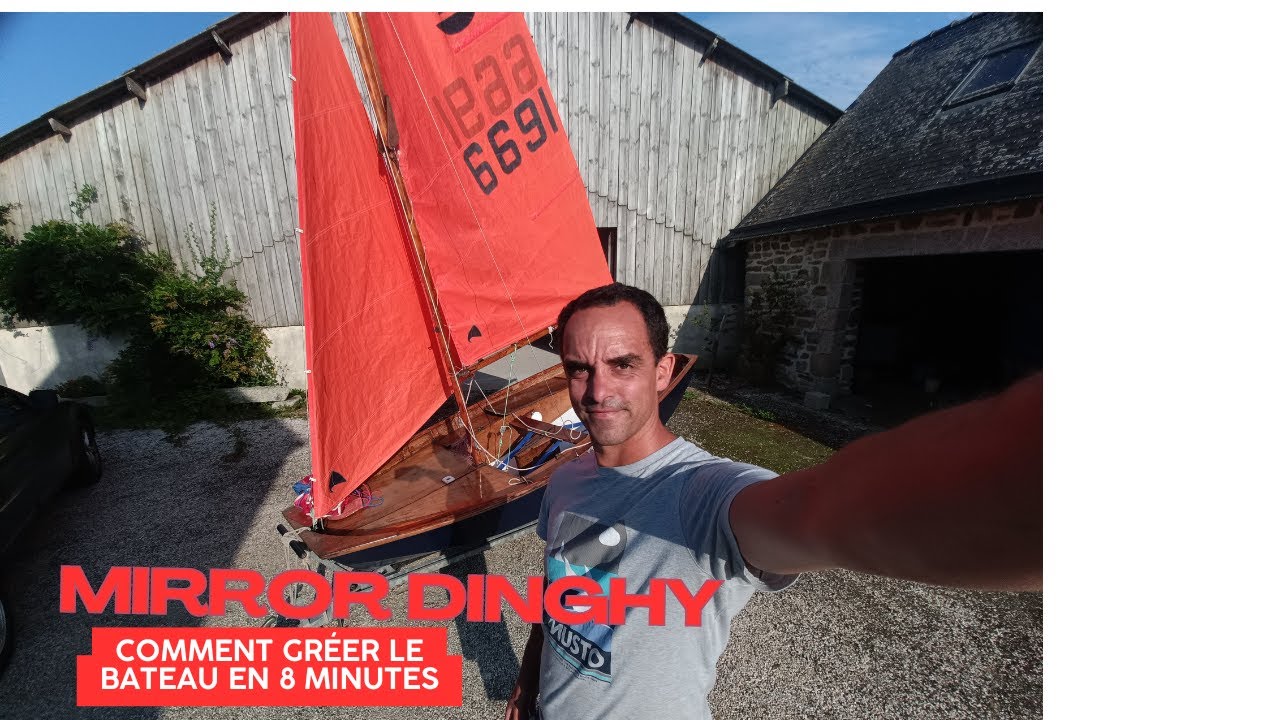 🛠️Comment Gréer un Mirror Dinghy : Tuto Complet et Accessible !🛠️/ Rig a Mirror Dinghy