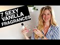 7 seriously SEXY VANILLA fragrances for both men and women!