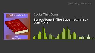 Stand-Alone 1: The Supernaturalist - Eoin Colfer