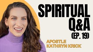 Spiritual Q&A  Ep. 19